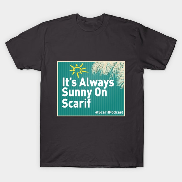 Always Sunny Catch Phrase T-Shirt by Scarif Podcast